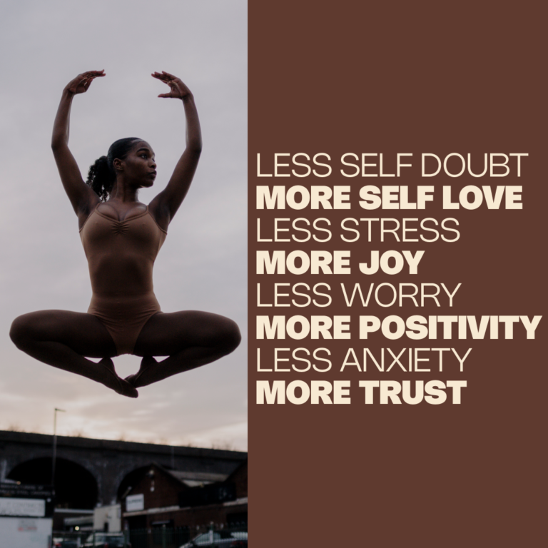 less self doubt, more self love. less stress, more joy. less worry, more positivity. less anxiety, more trust.