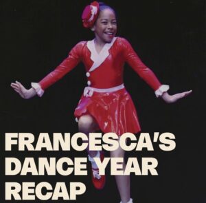 Francesca's dance year recap