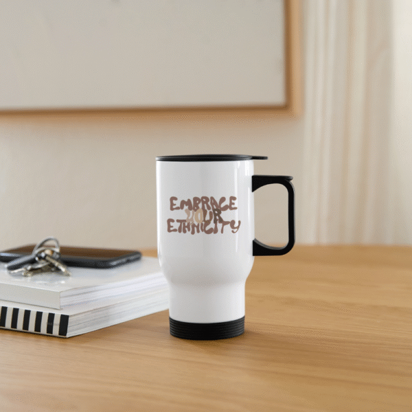 Travel Mug - Embrace your Ethnicity - Image 2