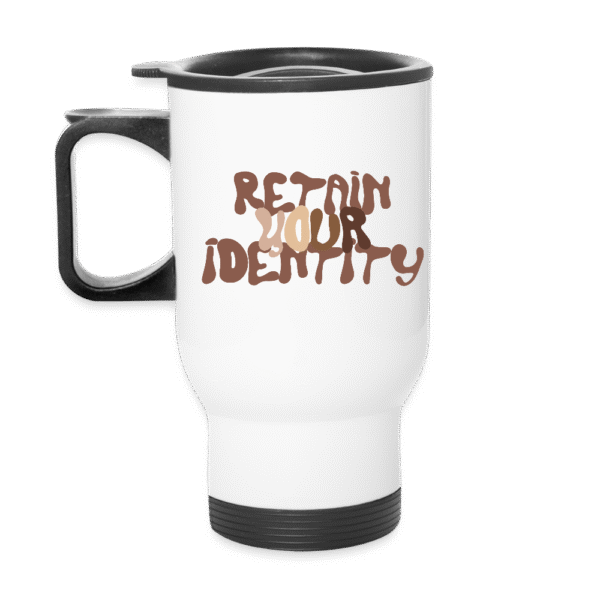 Travel Mug - Embrace your Ethnicity - Image 4