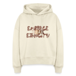 Embrace Your Ethnicity Hoodie