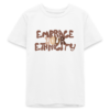 Kids Embrace Your Ethnicity Tee