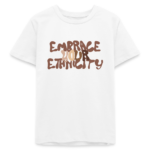 Kids Embrace Your Ethnicity Tee